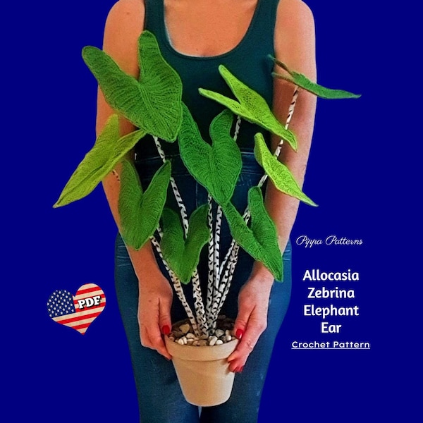 Crochet Elephant Ear Plant Pattern: Zebrina Allocasia Photo Tutorial (PDF Pattern)