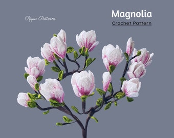 Crochet Magnolia Pattern - Häkelblumenmuster - Fotoanleitung - Häkelanleitung für Dekor, Blumensträuße und Gestecke