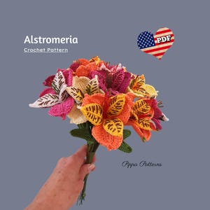 Crochet Alstromeria Pattern photo tutorial -  Crochet Inca Lily - Crochet Flower Pattern  for Decor, Bouquets and Arrangements