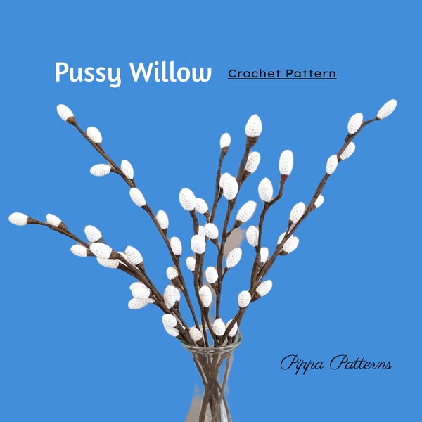 Pussy Willow Crochet Pattern photo tutorial Easter Garden House Plant Home Decor and Floral Arrangements