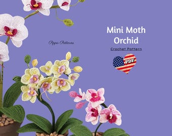 Crochet Mini Moth Orchid  Pattern  - photo tutorial for Decor, Bouquets and Arrangements
