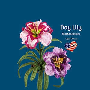 Crochet Day Lily Flower Pattern - photo tutorial for Decor, Bouquets and Arrangement
