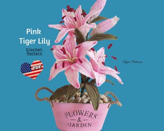 Crochet Pink Tiger Lily Pattern: Photo Tutorial (PDF Pattern)