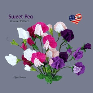 Crochet Sweet Pea Muster - Häkelmuster für Blumen - Fotoanleitung - Häkelanleitung für Dekor, Blumensträuße und Gestecke