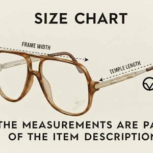The image is a size chart that provides measurements for a pair of glasses, including frame width, temple length, and temple height. The measurements are part of the item description, and the text states that the measurements are part of the item description.
