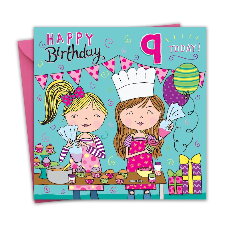 May include: A birthday card with a blue background featuring two girls decorating cupcakes. The card says "Happy Birthday" and "9 Today!" with colourful balloons and streamers.