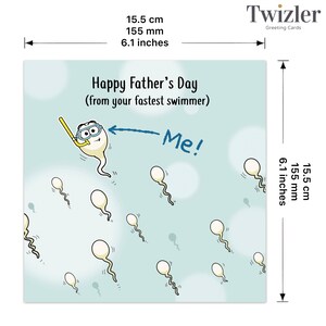 May include: A Father's Day greeting card, 6.1 inches square, features a cartoon sperm cell wearing a snorkel and goggles, labeled "Me!" with the text "Happy Father's Day (from your fastest swimmer)". The card has a light blue background.