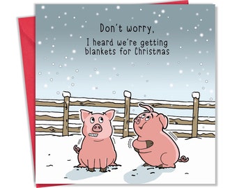 Funny Christmas Card with Pigs in Blankets - Funny Xmas Card - Merry Christmas Card – Funny Christmas Gift - Holiday Card - Humour Card