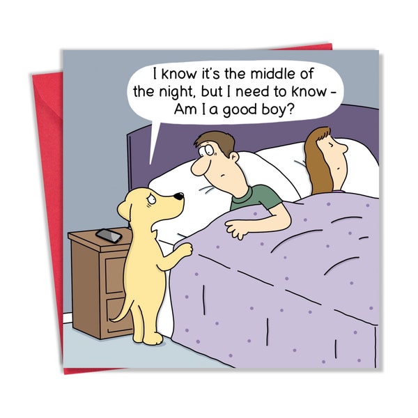 Funny Card with Dog Good Boy - Dog Blank Card - Funny Dog Birthday Card for Men or Women - Dog Happy Birthday Card for Her or Him - Dog Card