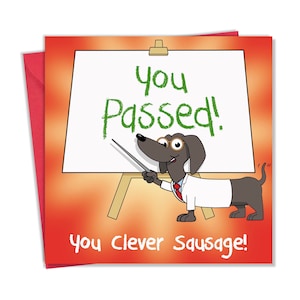 Carte You Passed Funny Clever Sausage Dog - Carte You Passed drôle - Carte de félicitations pour l'examen