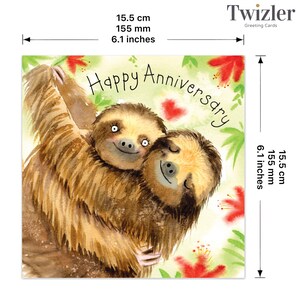 May include: A greeting card featuring a watercolor illustration of two sloths hugging each other. The card is white with green leaves and red flowers. The text "Happy Anniversary" is written in black cursive lettering.