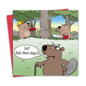 Carte drôle - enfants castors - carte joyeux anniversaire humour pour homme ou femme - carte vierge drôle maman ou papa à l'intérieur de lui - carte d'anniversaire grand-père