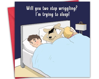 Funny Dog Card - Stop Wriggling - Dog Happy Birthday Card - Men Women Him Her Dad Mum Husband Wife Canine Lover - Humour Anniversary