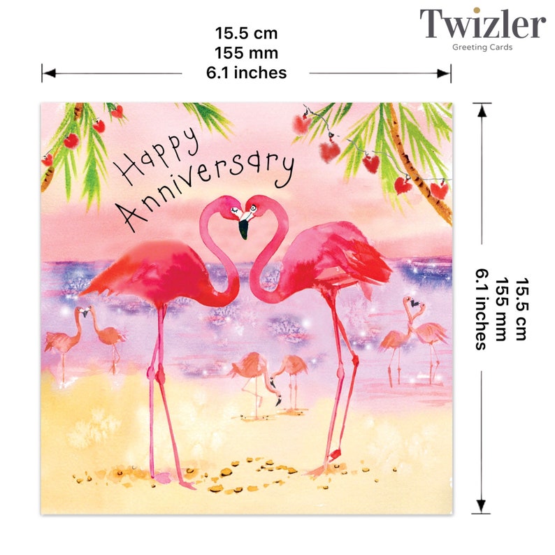 May include: A greeting card featuring a pink watercolor illustration of two flamingos with their necks intertwined in a heart shape. The flamingos are standing on a beach with palm trees and the text "Happy Anniversary" in black lettering.