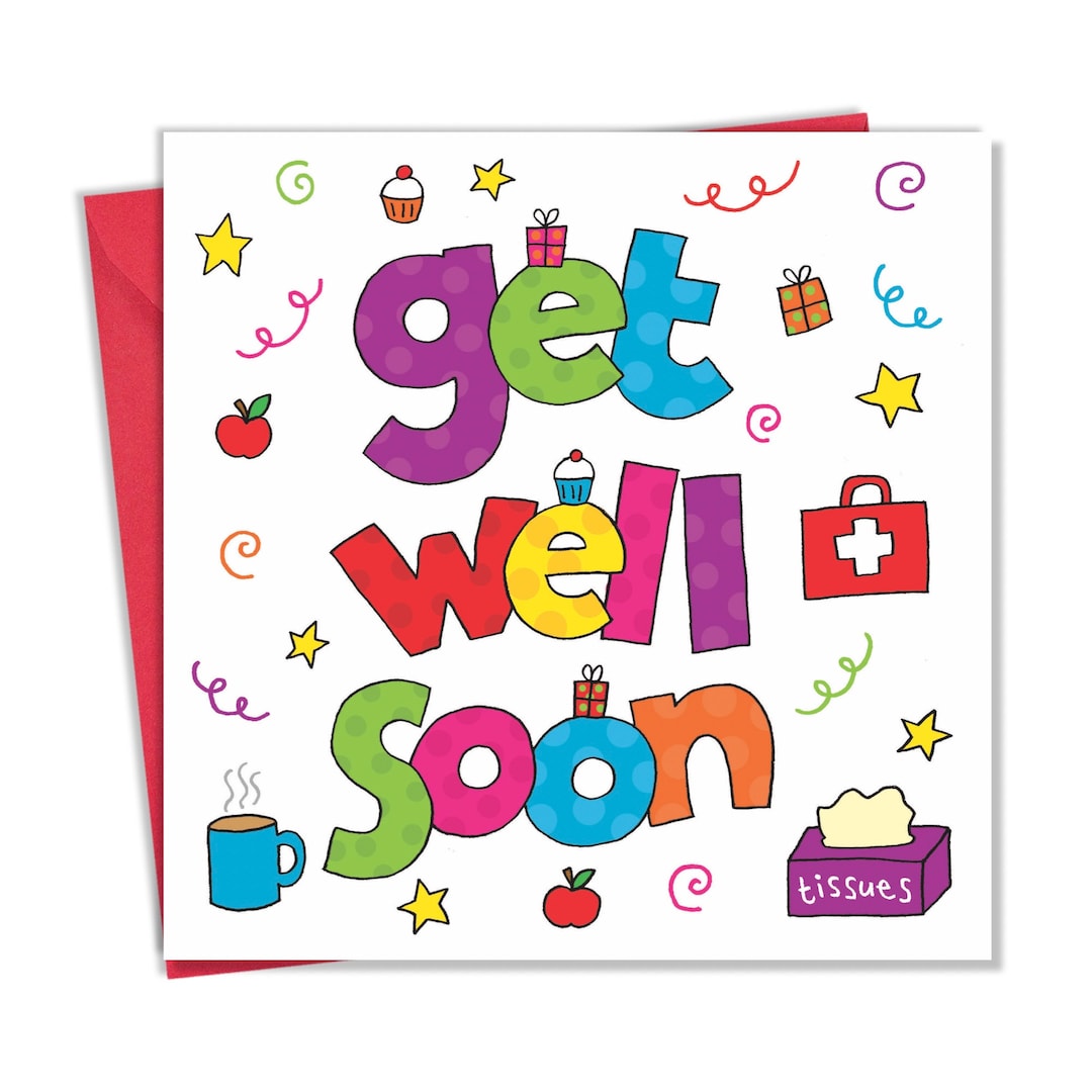 Get Well Soon Card Childrens Get Well Soon Card Adults Get Well Soon