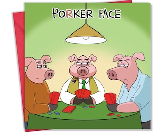 Funny Card with Poker Pigs - Funny Blank Card for any Occasion - Funny Birthday Card for Men or Women - Happy Birthday Card for Her or Him