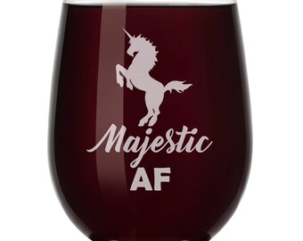 Majestic AF Unicorn Wine Glass Stemless or Stemmed