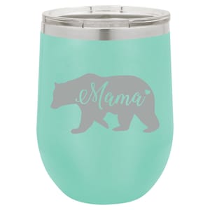 Mama Bear Mom Mother Stemless Wine Glass Tumbler Double Wall Vacuum Insulated Stainless Steel with Lid