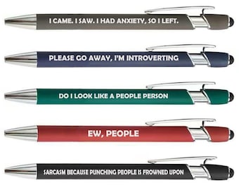 May include: A set of five retractable ballpoint pens with stylus tips, featuring silver clips and white text. The pens are gray, navy blue, teal, red, and black, each printed with humorous phrases including I CAME. I SAW. I HAD ANXIETY, SO I LEFT.