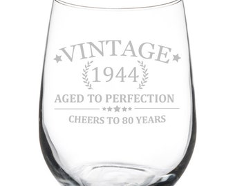 Cheers to 80 Years Vintage 1944 80th Birthday Wine Glass Stemless or Stemmed