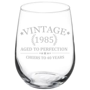 Cheers to 40 Years Vintage 1985 40th Birthday Wine Glass Stemless or Stemmed