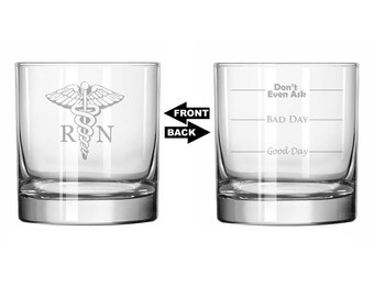 Rocks Whiskey Old Fashioned Glass RN Registered Nurse Good Bad Day Fill Lines Funny