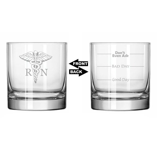 Rocks Whiskey Old Fashioned Glass RN Registered Nurse Good Bad Day Fill Lines Funny