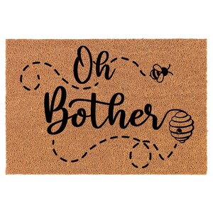 Oh Bother Honey Bee Coir Doormat Welcome Front Door Mat New Home Closing Housewarming Gift