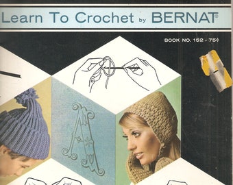 VINTAGE Craft Book - Lean to Crochet by Bernat - Crocheting - Crochet Patterns - Crochet Projects