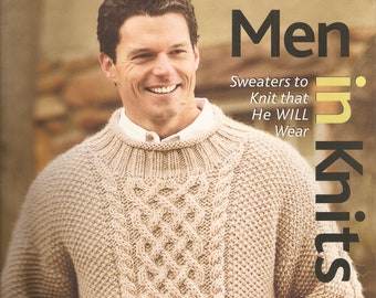 KNITTING Book - Men In Knits - Knitting Patterns - Knitting Designs - Knitting Instructions - Sweaters