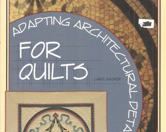 Adapting Architectural Details for Quilts - Quilting - Quilt Designs