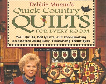 Schnelle Country Quilts für jeden Raum - Debbie Mumm- Quilting Home Décor - Country Designs