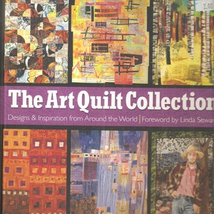 The Art Quilt Collection - Quilting Patterns - Quilting Ideas - Reference - Quilting History - Designs