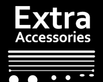 Extra Accessories