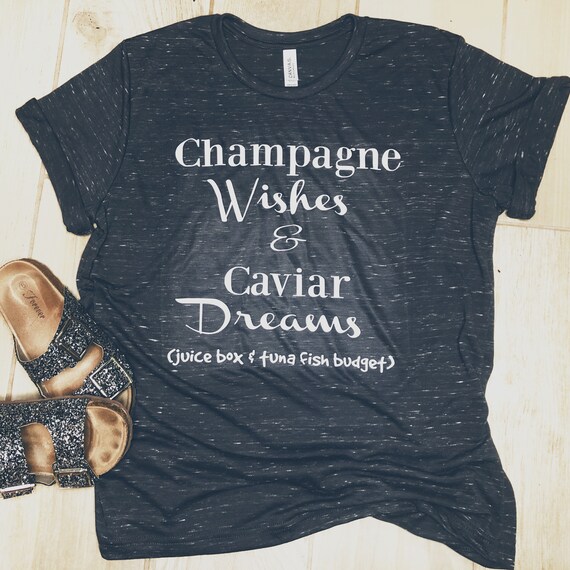 champagne wishes caviar dreams juice box tuna fish budget etsy champagne wishes and caviar dreams