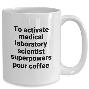 Medical Laboratory Scientist Mug – Funny Sarcastic Novelty Science Superpower Coffee Tea Cup Gift Idea