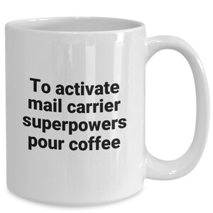 Mail Carrier taza, divertido, Sarcástica novedad Carta Portaaviones Superpoder taza de café regalo idea para cartero o mail lady.