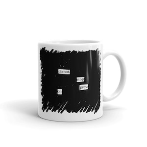 Blackout Poetry Coffee Mug / Poet Coffee Mug / Poet Gift Idea / Writer, Literature, Auteur, Poésie Present / Press On - Coffee Cup