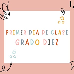 Primer Dia de Clases - Colores - Grado Diez Printable Sign