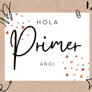 Hola Primer Año! Eerste schooldag afdrukbaar bord | Primer Dia De Clase Kartel Ongelooflijk