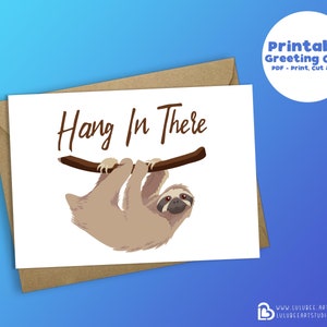 Tarjeta de felicitación de aliento de perezoso imprimible, tarjeta de simpatía, tarjetas de apoyo, tarjeta de juego de palabras con animales, tarjeta de felicitación imprimible - Aguanta allí