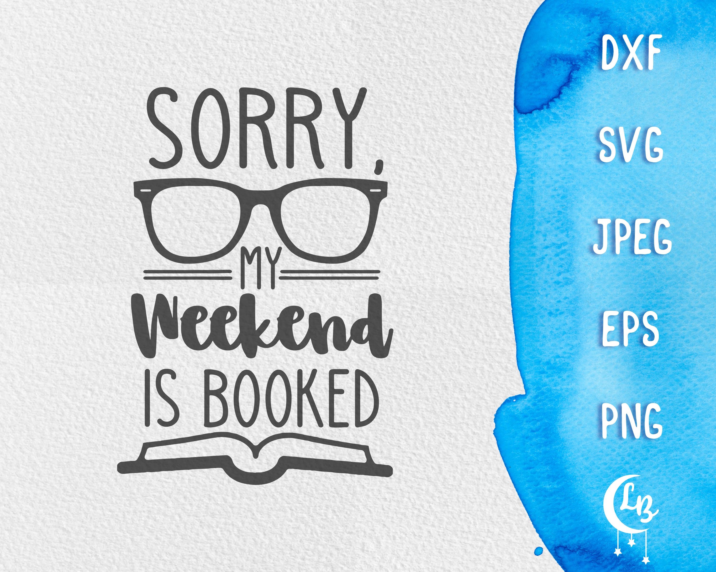 Librarian Svg Library Svg Booked Svg Book Lover Svg File Sorry I M Booked Svg Book Nerd Svg Reading Svg Nerd Svg Craft Supplies Tools Stamping Safarni Org