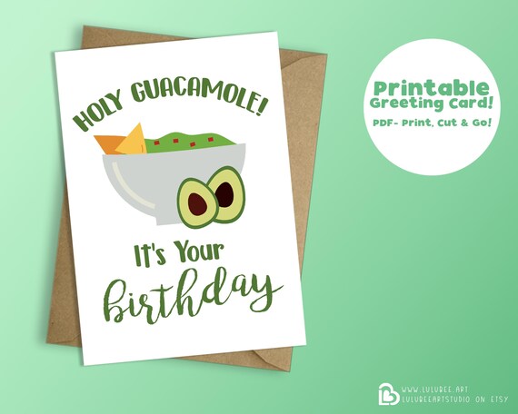 Printable Guacamole Pun Birthday Greeting Card Avocado Lover Etsy