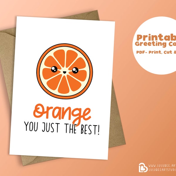 Printable Cute Food Thank You Pun Greeting Card, Employee Appreciation, Kawaii Funny Fruit, Instant Download - Orange You Just The Best