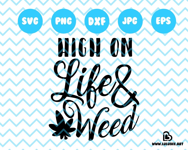 Free Free High Life Svg 537 SVG PNG EPS DXF File