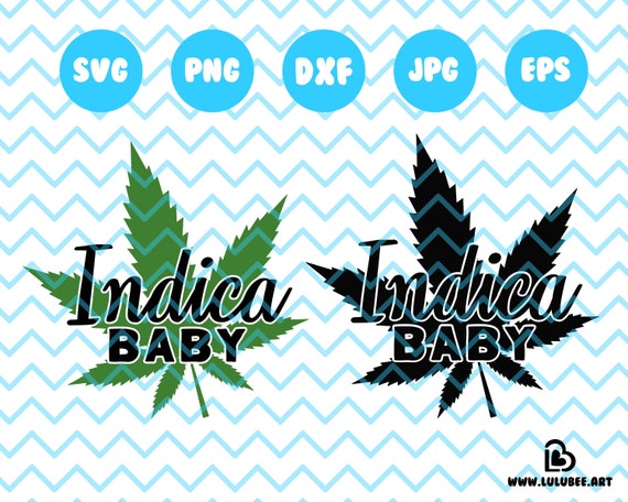Download Free Indica Baby Cannabis Svg Weed Svg With Cut Files Etsy SVG Cut Files