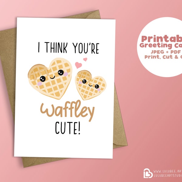 Printable Kawaii Food Love Card, Valentine's Day Card, Waffle Pun, Printable Cards, Instant Download - I Think You're Waffley Cute