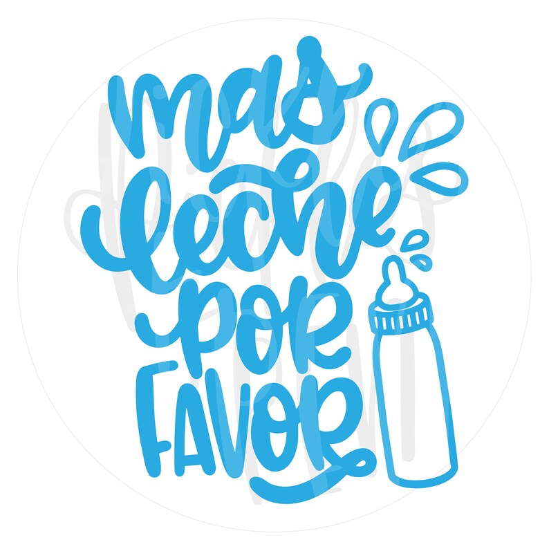 Mas Leche Svg Spanish Cut Files Mas Leche Por Favor Milk Etsy