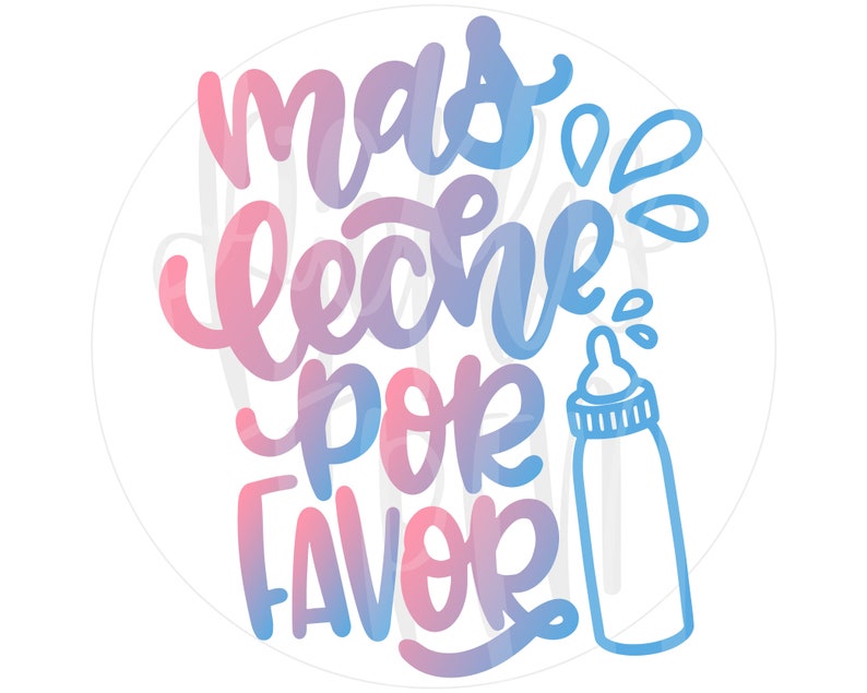 Mas leche svg spanish cut files mas leche por favor milk Etsy