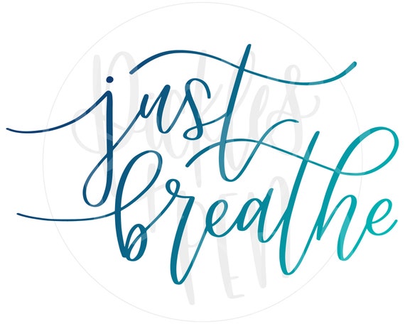 Download Just Breathe Svg Yoga Cut File Handlettered Svg Yoga Etsy